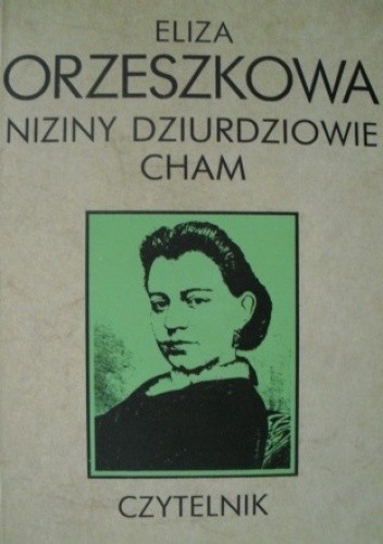 Okładka książki Niziny. Dziurdziowie. Cham Eliza Orzeszkowa