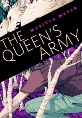 Okładka książki The Queen's Army Marissa Meyer