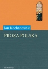 Okładka książki Proza polska Jan Kochanowski
