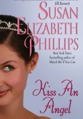 Okładka książki Kiss an Angel Susan Elizabeth Phillips
