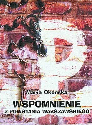 Okładka książki Wspomnienie z Powstania Warszawskiego Maria Okońska