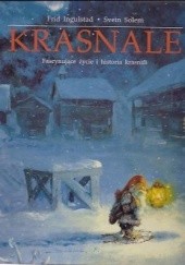 Okładka książki Krasnale. Fascynujące życie i historia krasnali Frid Ingulstad