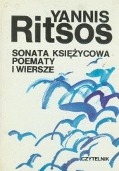 Okładka książki Sonata Księżycowa Poematy i Wiersze Janis Ritsos