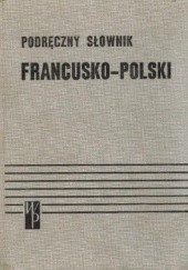 Okładka książki Podręczny słownik francusko-polski Bolesław Kielski, Kazimierz Kupisz