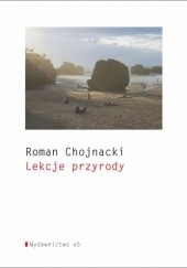 Okładka książki Lekcje przyrody Roman Chojnacki
