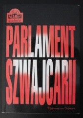 Okładka książki Parlament Szwajcarii Jean François Aubert, praca zbiorowa