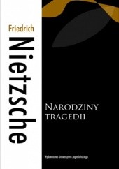 Okładka książki Narodziny tragedii Friedrich Nietzsche