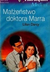 Okładka książki Małżeństwo doktora Marra Lilian Darcy