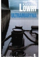 Okładka książki Ultramaryna Malcolm Lowry