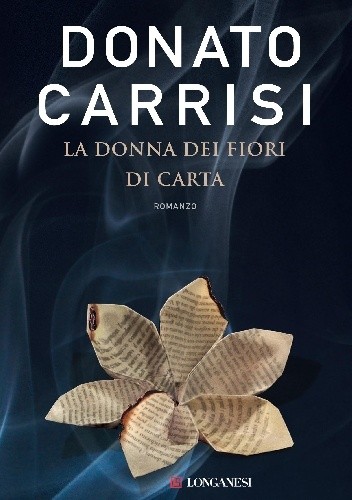 Okładka książki La donna dei fiori di carta Donato Carrisi