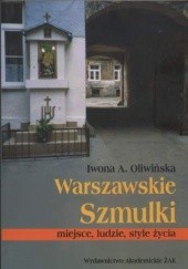 Okładka książki Warszawskie Szmulki Iwona Oliwińska