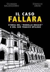Okładka książki Il caso Fallara Giuseppe Baldessarro, Gianluca Ursini