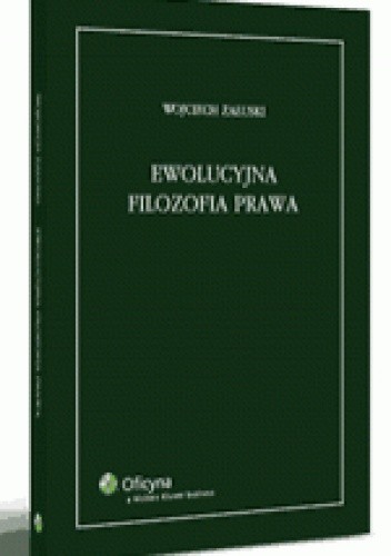 Okładka książki Ewolucyjna filozofia prawa Wojciech Załuski