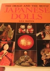 Okładka książki The Image and the Motif, Japanese Dolls Lea Baten