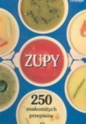Okładka książki Zupy - 250 znakomitych przepisów Friedrich Graupe