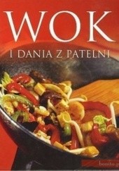 Okładka książki Wok i dania z patelni praca zbiorowa