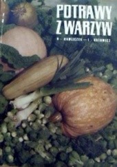 Okładka książki Potrawy z warzyw Irena Kotowicz, Helena Kulzowa-Hawliczek