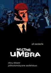 Okładka książki Hector Umbra - 2 - Obcy obszar / Półautomatyczne szaleństwo Uli Oesterle