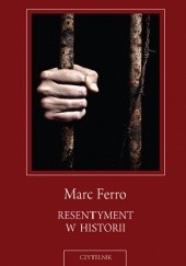 Okładka książki Resentyment w historii Marc Ferro