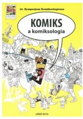 Okładka książki Komiks a komiksologia Krzysztof Skrzypczyk, praca zbiorowa