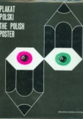 Okładka książki Plakat polski 1970-1978. The Polish Poster Zdzisław Schubert