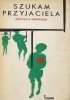 Okładka książki Szukam przyjaciela Wojciech Wiśniewski
