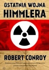 Okładka książki Ostatnia wojna Himmlera Robert Conroy