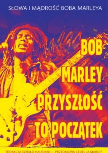 Bob Marley - Przyszłość To Początek