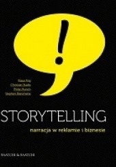 Okładka książki Storytelling – narracja w reklamie i biznesie Klaus Fog, praca zbiorowa