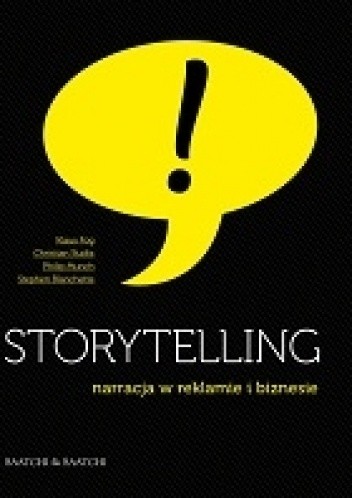 Storytelling – narracja w reklamie i biznesie