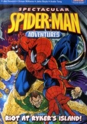 Okładka książki Spectacular Spiderman Adventures: RIOT AT RYKERS ISLAND praca zbiorowa