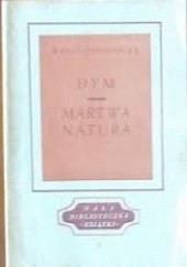 Okładka książki Dym. Martwa natura Maria Konopnicka