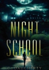 Okładka książki Night School Christi Daugherty