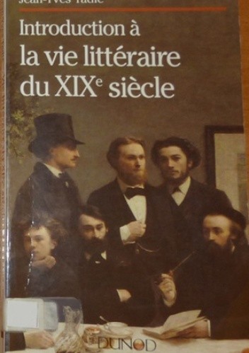 Okładka książki Introduction à la vie littéraire du XIXe siècle Jean-Yves Tadié