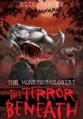 Okładka książki The Monstrumologist: The terror beneath Rick Yancey
