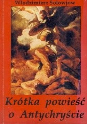 Okładka książki Krótka powieść o Antychryście Włodzimierz Sołowjow