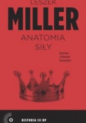 Okładka książki Anatomia siły Robert Krasowski, Leszek Miller