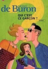 Okładka książki Qui cest, ce garçon ? Nicole de Buron