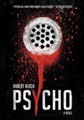 Okładka książki Psycho Robert Bloch