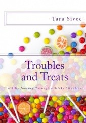 Okładka książki Troubles and Treats Tara Sivec