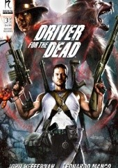 Okładka książki Driver for the Dead #3 John Heffernan, Leonardo Manco