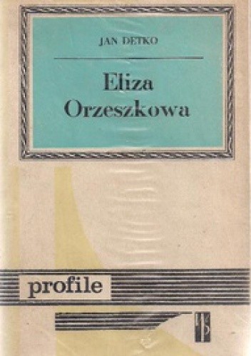 Okładka książki Eliza Orzeszkowa Jan Detko