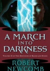 Okładka książki A March into Darkness Robert Newcomb