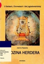 Okładka książki Godzina Herdera. O Serbach, Chorwatach i idei jugosłowiańskiej Joanna Rapacka