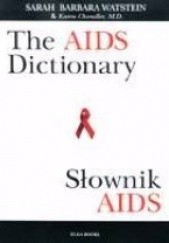 Okładka książki Słownik AIDS The AIDS dictionary Barbara Sarah Watstein