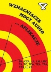 Okładka książki Stanisław Kwaśniewski. Wzmacniacze mocy audio ...Aplikacje Tom 4. Stanisław Kwaśniewski