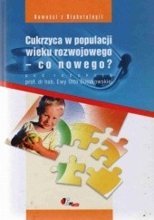 Okładka książki Cukrzyca w populacji Co nowegoa Ewa Otto Buczkowska
