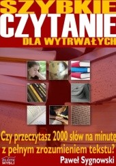 Okładka książki Szybkie czytanie dla wytrwałych - e-book Paweł Sygnowski
