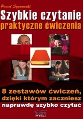 Okładka książki Szybkie czytanie - praktyczne ćwiczenia - e-book Paweł Sygnowski