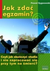 Okładka książki Jak zdać egzamina - e-book Paweł Sygnowski